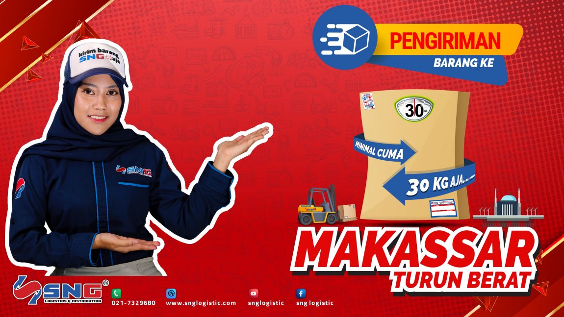 Ekspedisi Jakarta Makassar Termurah dengan SNG Logistic